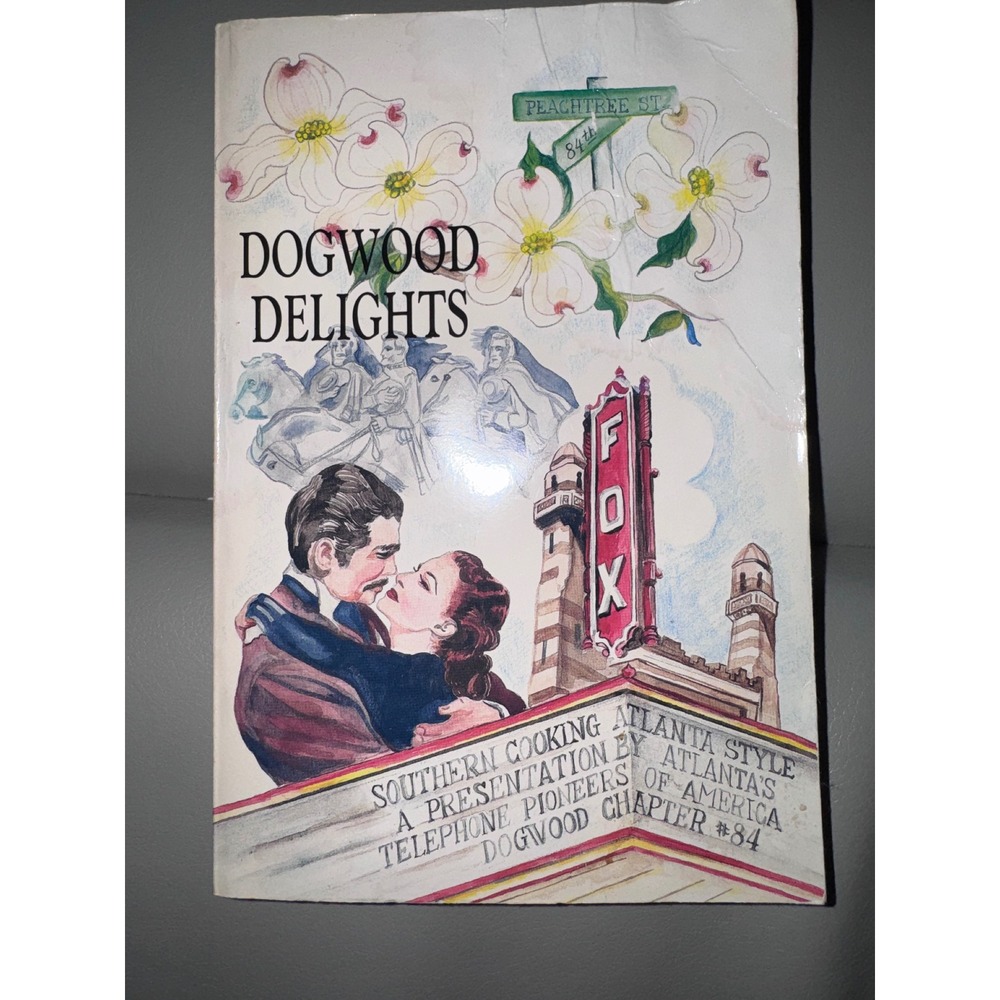Vintage Dogwood Delights Southern Cooking Atlanta Style Cookbook 1987 Telephone